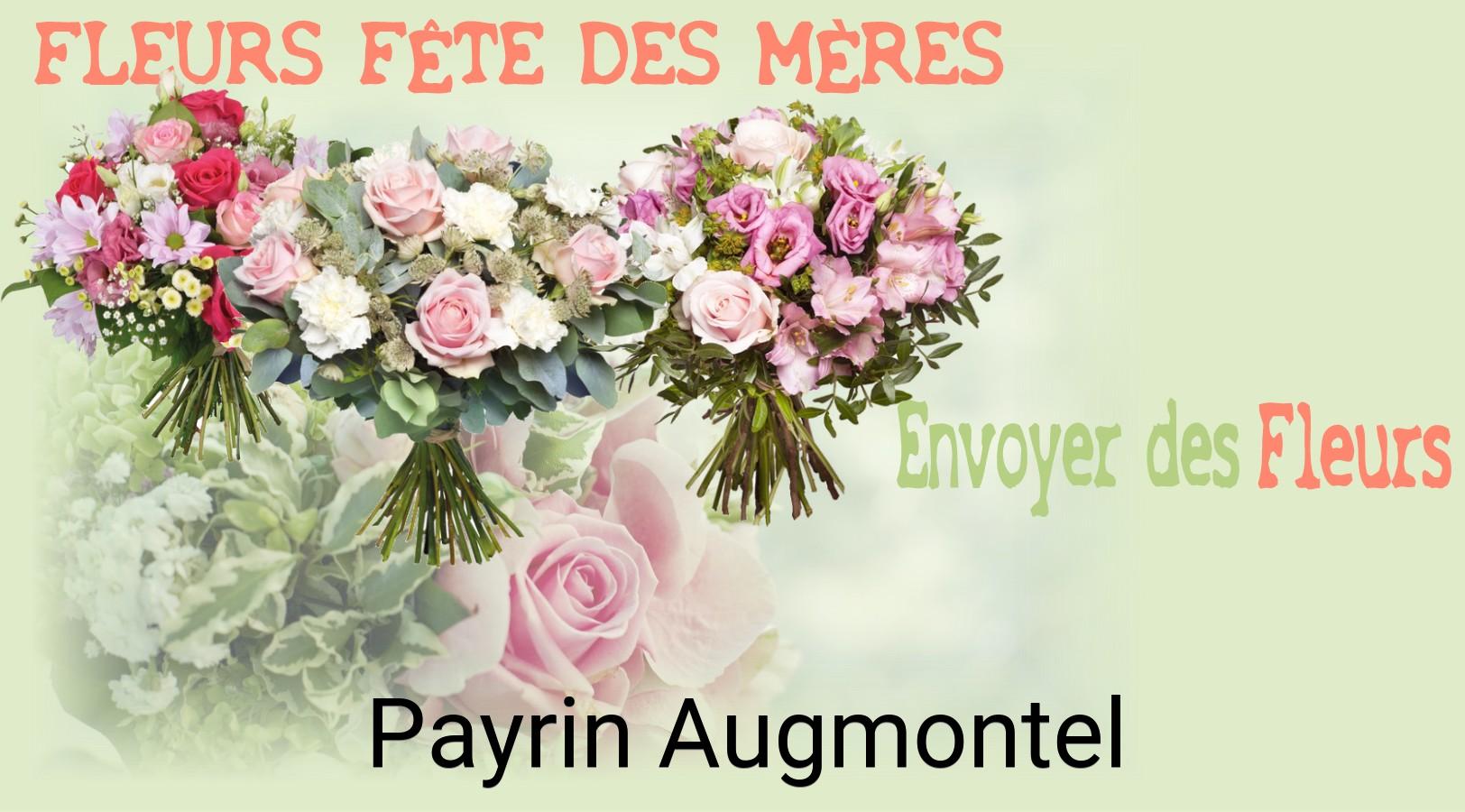 Bouquet de Fête des Mères livré à Payrin-Augmontel